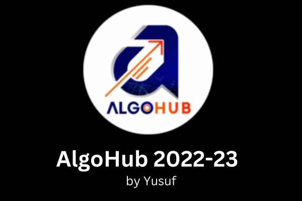 AlgoHub (Yusuf) Full Course 2022-2023