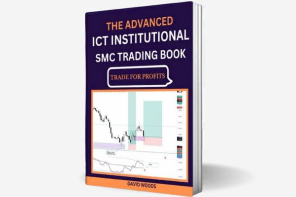 The Advanced ICT Institutional SMC Trading Book PDF by David Wood