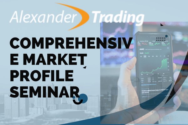 Alexander Trading Comprehensive Market Profile Seminar