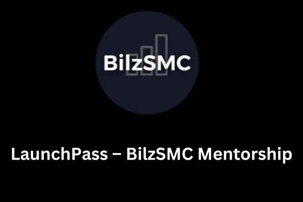 LaunchPass – BilzSMC Mentorship