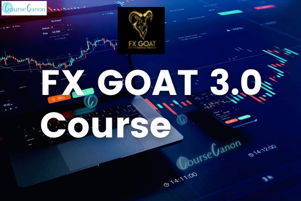 FX GOAT 3.0 Course