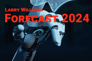 Larry Williams – Annual Forecast Report 2024